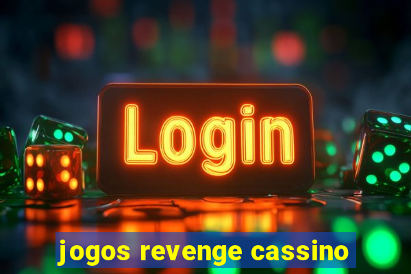 jogos revenge cassino